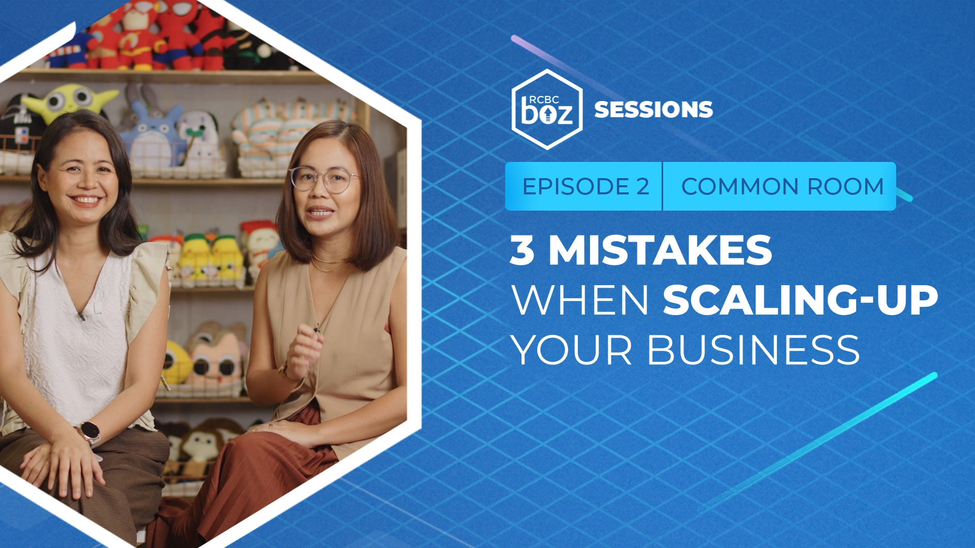 RCBC Boz Sessions: 3 Mistakes When Scaling-Up Your Business ft. Common Room PH